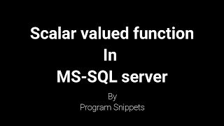 Scalar valued functions in MS SQL Server