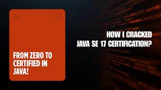 How I Cracked My Java SE 17 Certification 1Z0-829 (From Zero to Certified)