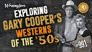 Exploring Gary Cooper's Westerns of the '50s