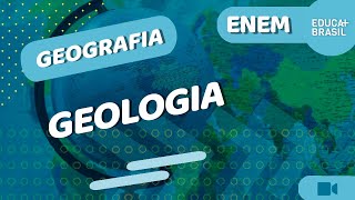 GEOGRAFIA - Geologia ENEM