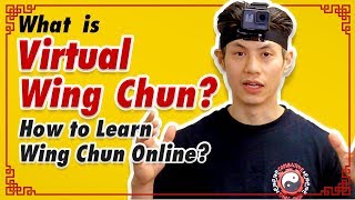 What is Virtual Wing Chun? How to Learn Wing Chun Online