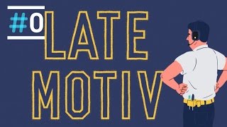 Late Motiv: Vuelve en Septiembre, en exclusiva en #0 de Movistar+