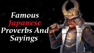Famous Japanese Proverbs And Sayings - Japanese Proverbs