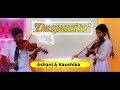 Despacito - Violin cover by Ashani & Kaushika