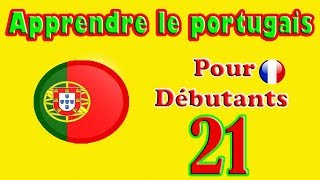 Apprendre le Portugais pour Débutants: Leçon 21