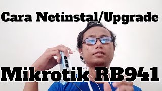 Cara Netinstall Mikrotik Rb941-2nd Untuk Hotspot  | Ketikan Bermakna