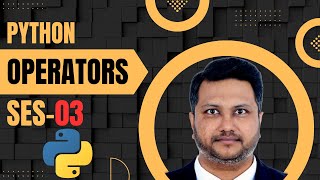 Python #03 - Operators Simplified | Arithmetic, Comparison & Logical