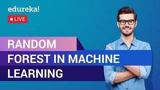 Random Forest in Machine Learning | Machine Learning Training | Edureka | Machine Learning Live - 1