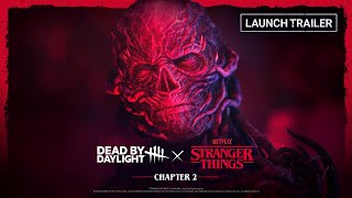 Dead by Daylight | Stranger Things Chapter 2 | Launch Trailer