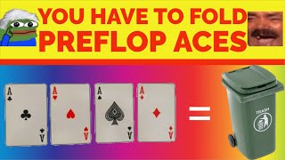 CTO Poker Lesson - YOU HAVE TO FOLD PREFLOP ACES