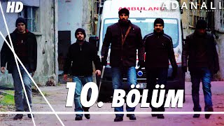 Adanalı 10. Bölüm | HD