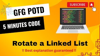 Rotate a Linked List | GFG POTD | 5 Minutes Code | GeeksForGeeks | DSA