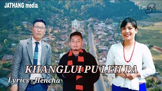 KHANGLUI PU LEH PA