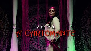 Emma - A' Cartomante (Video Ufficiale 2024)