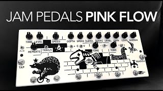 Jam Pedals Pink Flow review