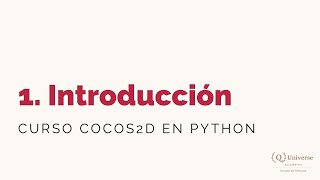 1. Introducción al curso - Cocos 2D en Python