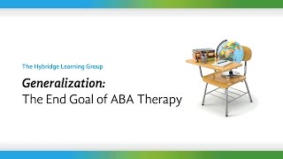 What is Generalization? Examples of Generalization and How ABA Therapy Helps Children with Autism