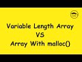 VLA vs Dynamically Created Array using malloc