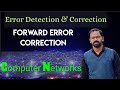 Forward Error Correction | Computer Networks | Part 2 | FEC error detection in computer networking