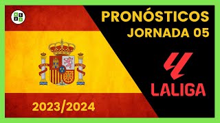 Pronósticos La Liga Jornada 05 - Liga Española 2023/2024