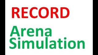 Record Module Arena Simulation