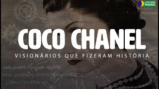 VISIONÁRIOS QUE FIZERAM HISTÓRIA: COCO CHANEL | LUCIANO HANG