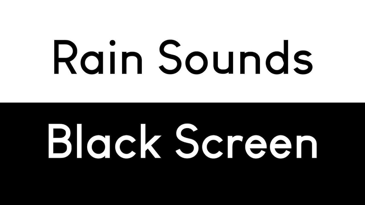 Rain Sounds Black Screen Sleep Study Focus 10 Hours