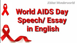 Speech/ Essay on World Aids Day/ World Aids Day Speech in English