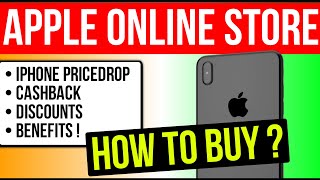 Apple Online Store Starts In India | Price Drop, Cashback offers , Benefits &  How to Buy?