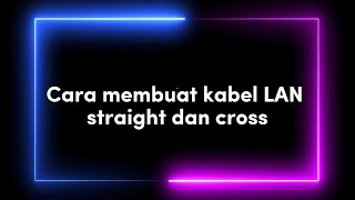 PERANCANGAN KABEL STRAIGHT DAN CROSS - I MADE DUTA DWIANDANA (210040166)