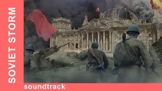 Soundtrack from Soviet Storm. WW2 in the East - 12