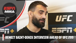 Benoit Saint Denis talks mental focus, 'BEAST MODE' & prep for Poirier ahead of UFC 299 | ESPN MMA