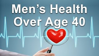 Men’s Health Over Age 40 | 10 Rules from a Cardiologist
