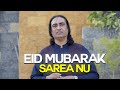 Naseem Ali Siddiqui - Eid Mubarak Sarea Nu
