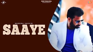 SAAYE - SHEERA JASVIR | Khaas | Latest Punjabi Songs 2016 | New Punjabi Song 2016