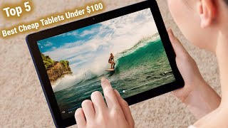 Best Cheap Tablets Under $100 in 2023 | Top 6