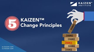KAIZEN™ Change Principles