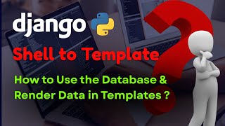 Django Shell to Template 🔥 | How to Use the Database & Render Data in Templates | Full Walkthrough