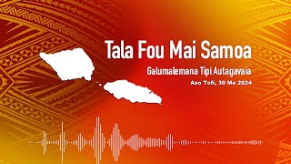 Radio Samoa - News from Samoa (30 MAY 2024)