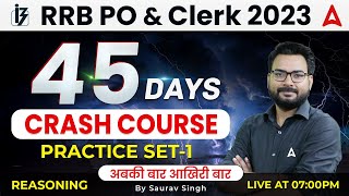 RRB PO Clerk 2023 | 45 Days Crash Course | Reasoning Practice Set #1 | Reasoning by Saurav Singh