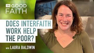 Ep. 258. How can interfaith cooperation lead to social change? | Laura Baldwin from The Sandwich ...