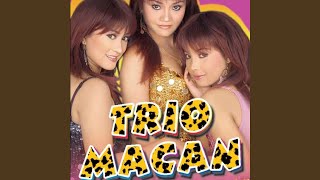 Trio Macan - Lagu Sexy