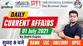 08:00 AM - Current Affairs | 01 July 2021 | Daily Current Affairs by Ankit Gupta | Gradeup