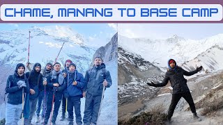 Day 2 Chame,Manang to Base Camp //PSN GROUP NEPAL //