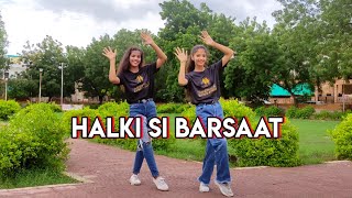 Halki Si Barsaat | Munawar Faruqui & Nazila | Saaj Bhatt | Dance Cover