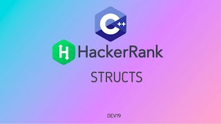 #12 Structs | Hackerrank C++ Solutions
