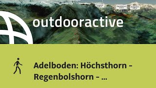 hike in Bernese Oberland: Adelboden: Höchsthorn - Regenbolshorn - Hahnenmoos - Sillerenbühl