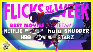 Best Movies on Netflix, Prime & More | Flicks of the Week: June 24th 2019 | Flick Connection