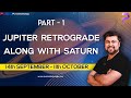 Jupiter Retrograde in Capricorn || Double retrograde || Part 1 || Analysis by Punneit