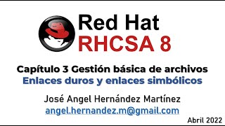 Video12 RHCSA8 Cap3. PRACTICA Creación de links duros y links simbólicos